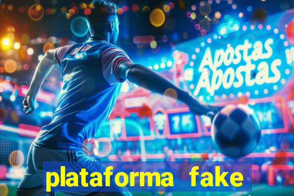 plataforma fake para brincar